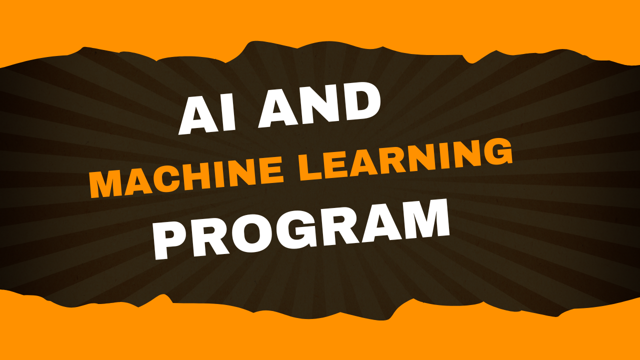 AI and Machine Learning Program